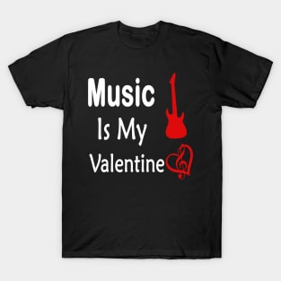music is my valentine T-Shirt